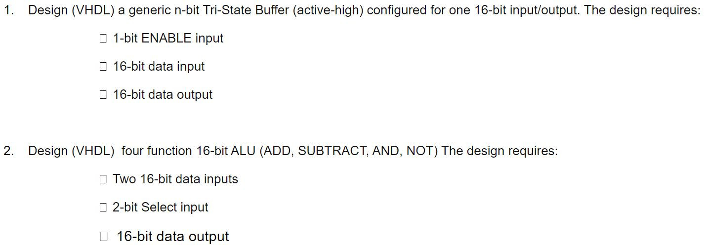 Solved 1. Design (VHDL) a generic nbit TriState Buffer