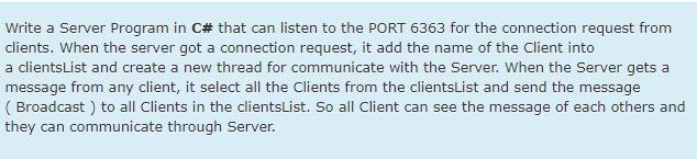 Solved Write a Server Program in C# that can listen to the | Chegg.com