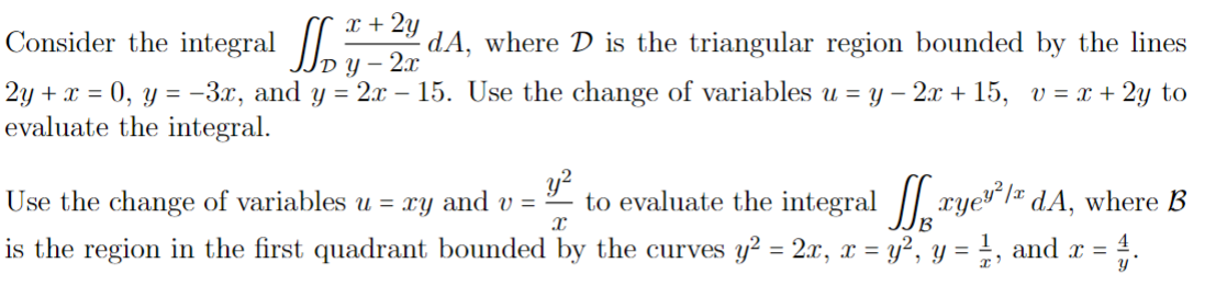 Solved Consider the integral ∬Dy−2xx+2ydA, where D is the | Chegg.com