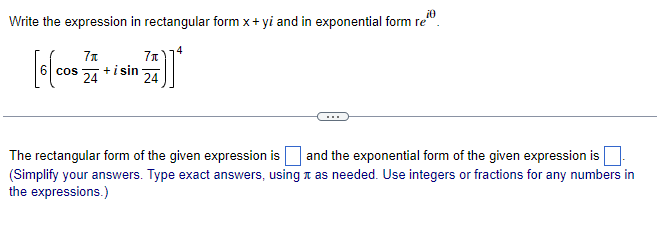 Solved Write the expression in rectangular form x+yi and in | Chegg.com