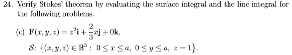 Solved 24 Verify Stokes Theorem By Evaluating The Surface