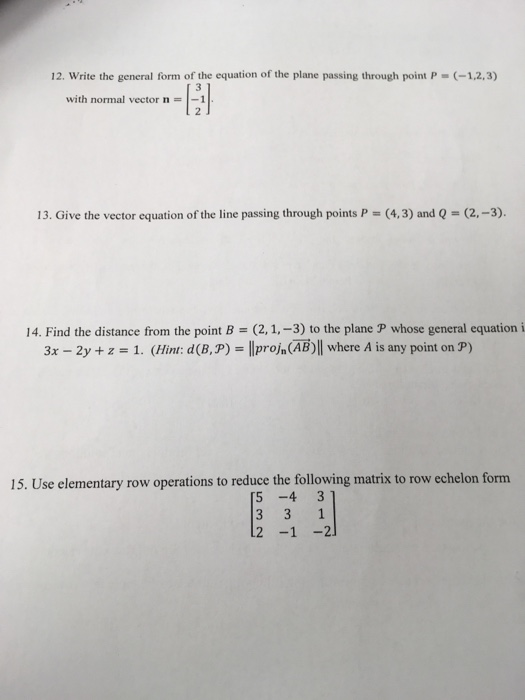 Solved 12. Write the general form of the equation of the | Chegg.com