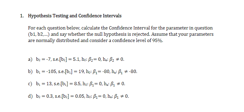 Solved 1. Hypothesis Testing and Confidence Intervals For | Chegg.com