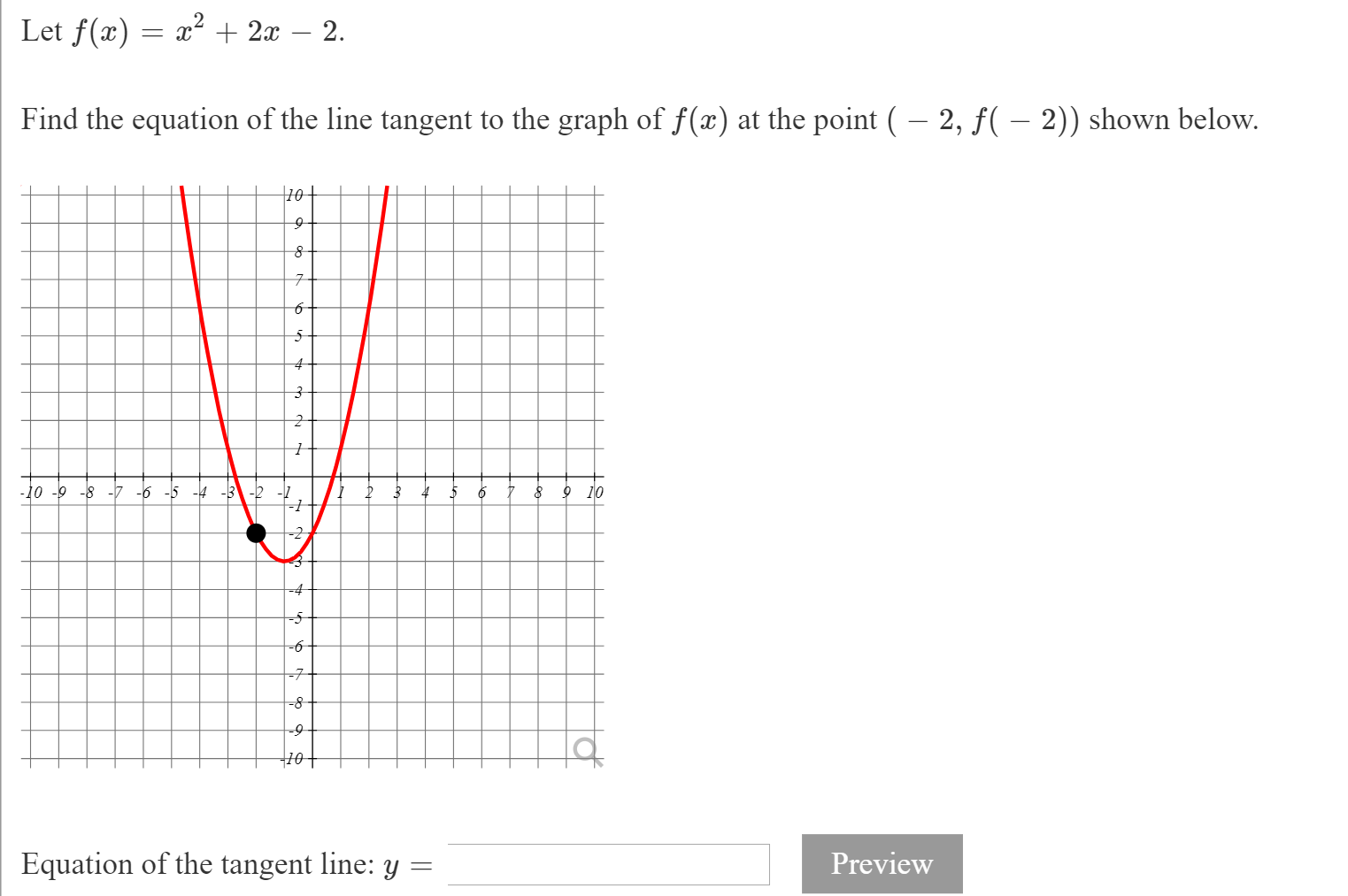 Solved Let f(x) = x2 + 2x – 2. Find the equation of the line | Chegg.com