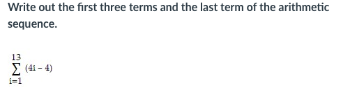 Solved Write out the first three terms and the last term of | Chegg.com