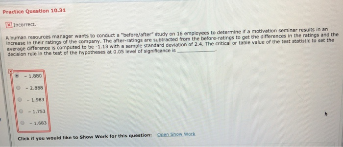 Solved Practice Question 10.31 Incorrect. manager wants to | Chegg.com