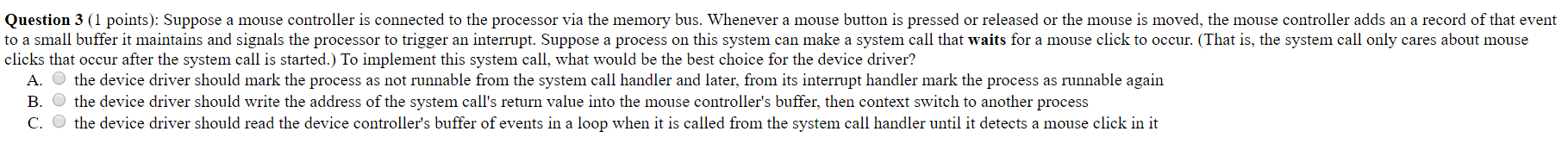 (Solved) : Question 3 1 Points Suppose Mouse Controller Connected ...