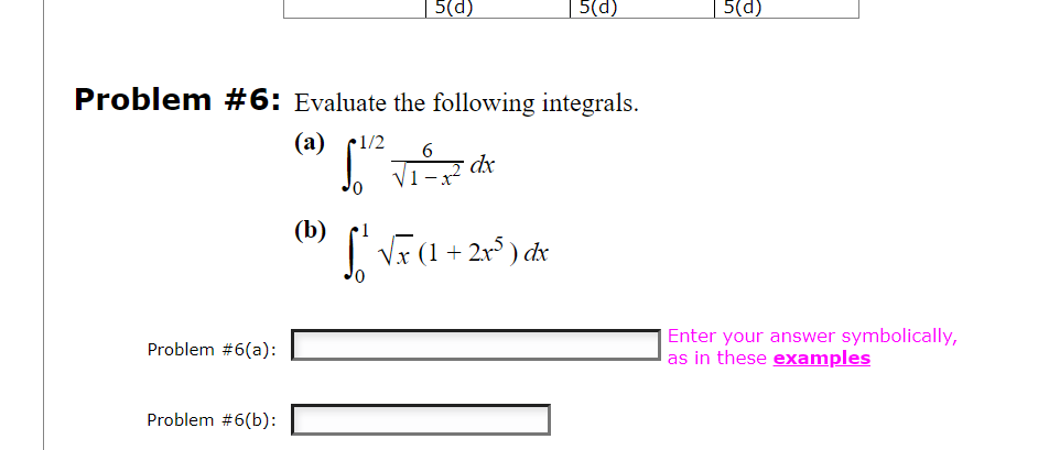Solved 5(d) | 5(0) 5(d) Problem #6: Evaluate the following | Chegg.com
