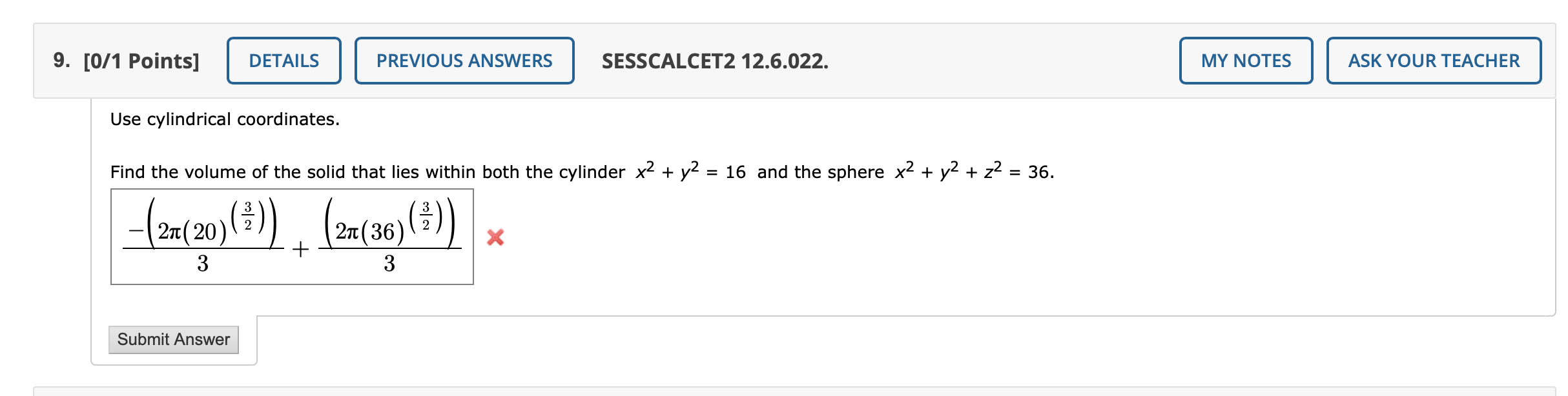 Solved Use cylindrical coordinates. Find the volume of the