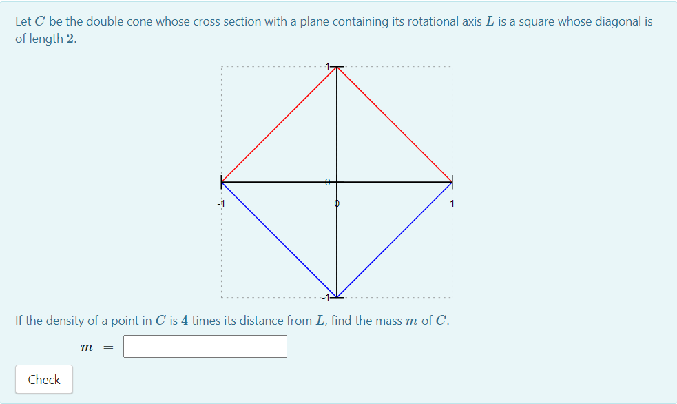 Solved Let C be the double cone whose cross section with a | Chegg.com