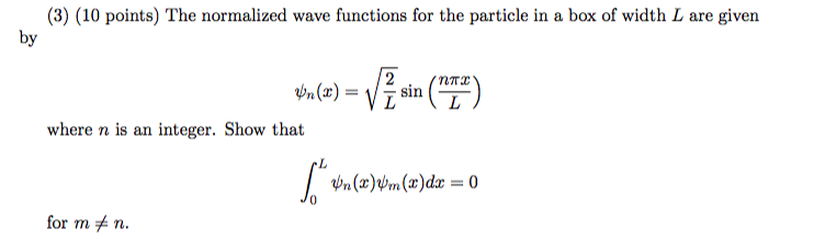 Solved (3) (10 Points) The Normalized Wave Functions For The | Chegg.com