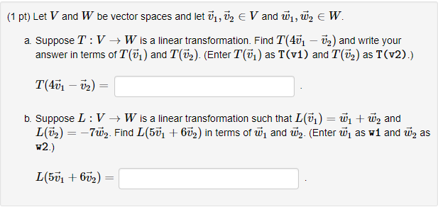 Solved (1 pt) Let V and W be vector spaces and let V1Mg V | Chegg.com