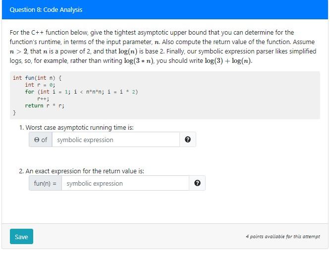 Solved Question 7: Code Analysis For the C++ function below, | Chegg.com