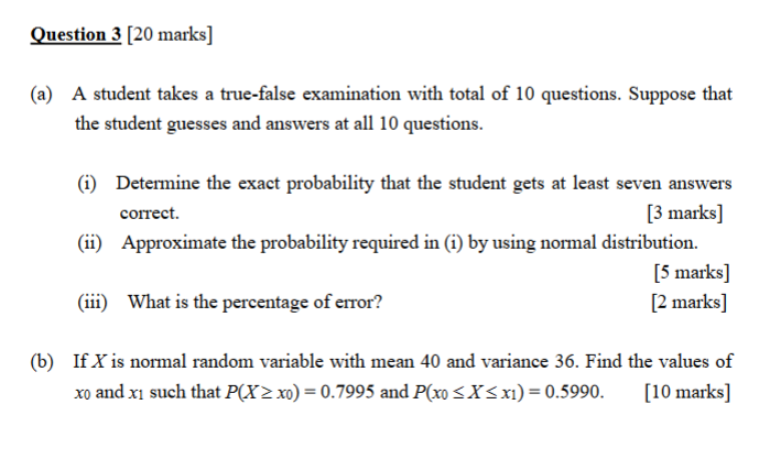 Solved Question 3 [20 marks] (a) A student takes a true | Chegg.com