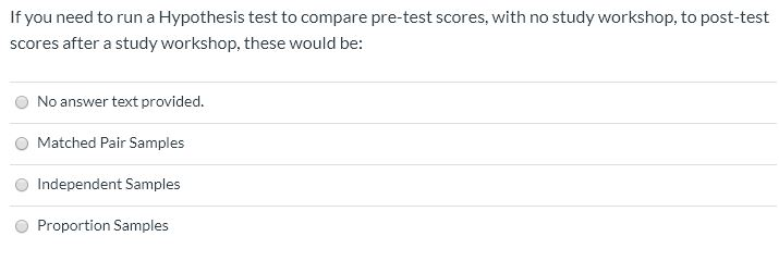 Solved If you need to run a Hypothesis test to compare | Chegg.com