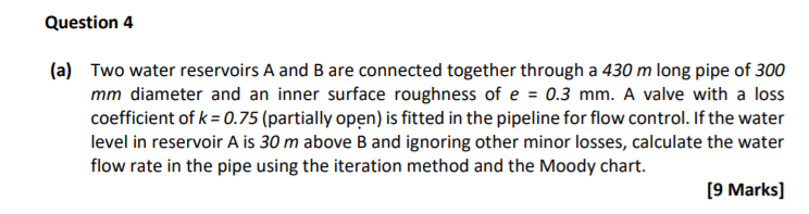 Solved Question 4 (a) Two water reservoirs A and B are | Chegg.com