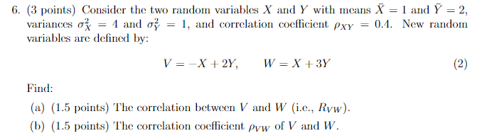 Solved 6. (3 points) Consider the two random variables X and | Chegg.com