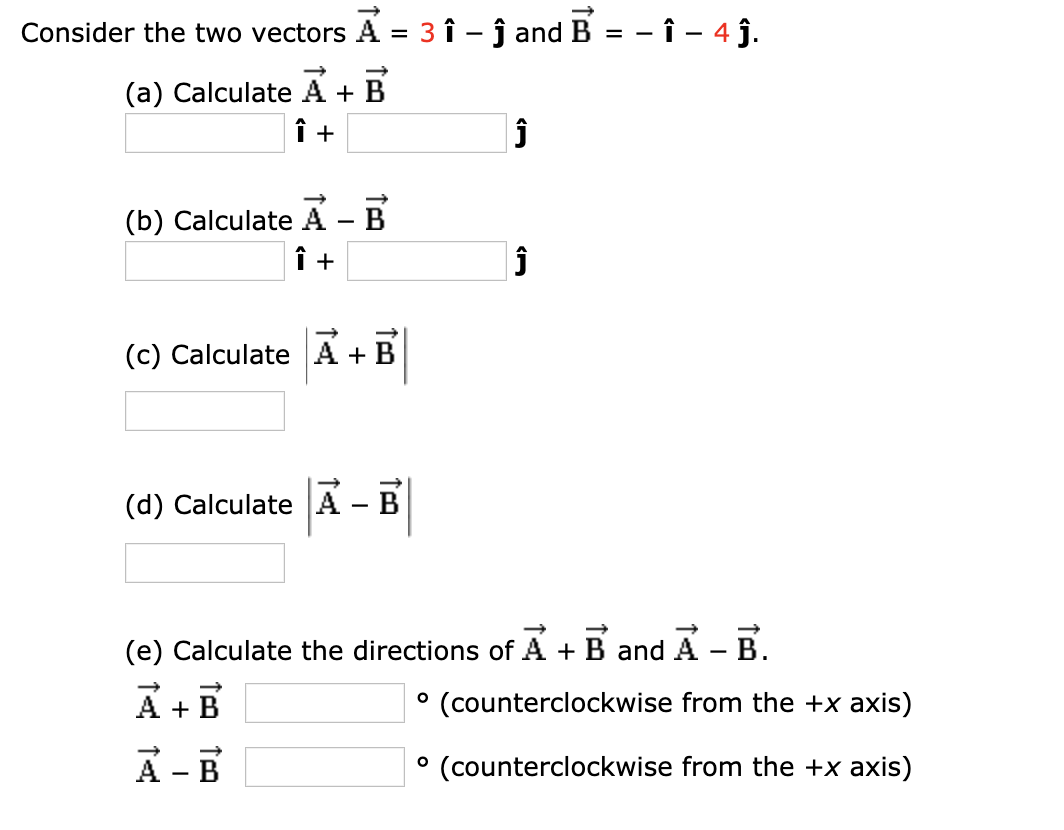 Solved Consider The Two Vectors A 3 I J And B I Chegg Com