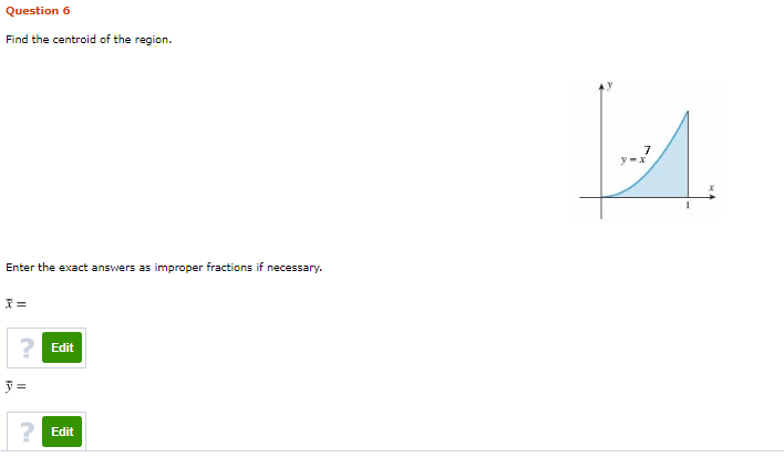Solved Question 6 Find the centroid of the region. 7 - Enter | Chegg.com