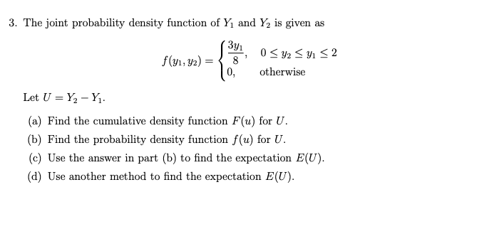 Solved 3. The joint probability density function of Y1 and | Chegg.com