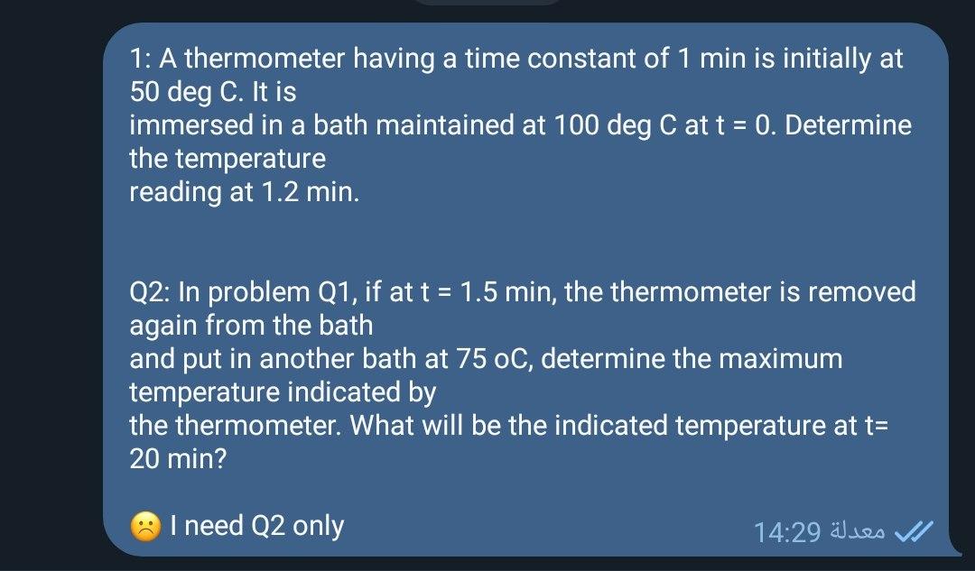 Solved 1 A thermometer having a time constant of 1 min is