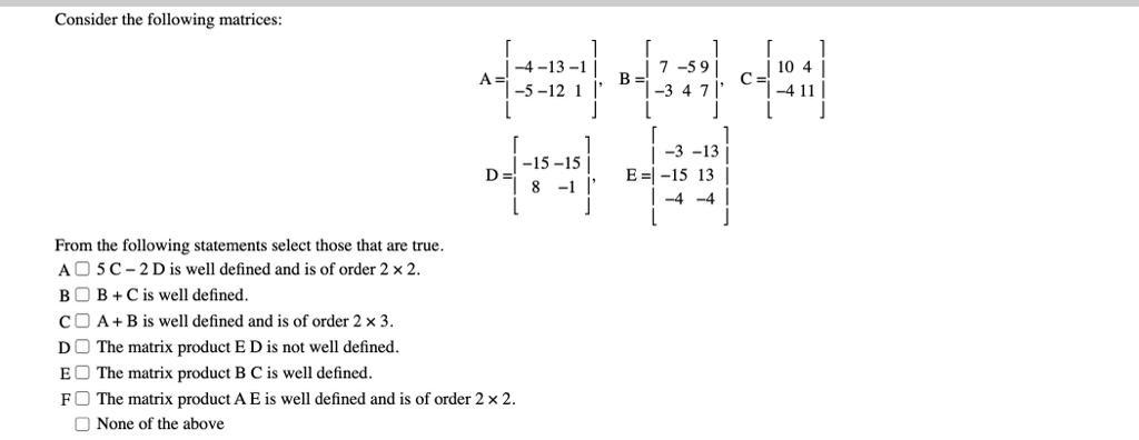 Solved Consider The Following Matrices 7 59 A B Ce Co 10 4