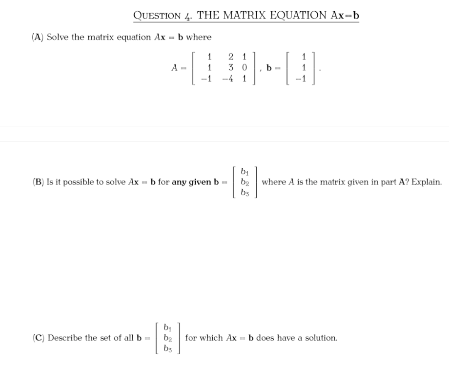 Solved QUESTION 4. THE MATRIX EQUATION Ax=b (A) Solve The | Chegg.com