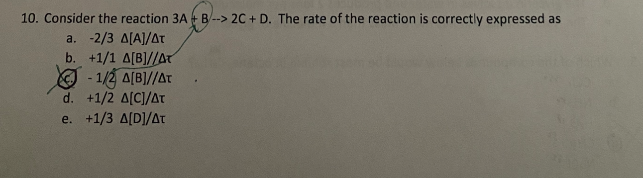 Solved 10. Consider the reaction 3A + B --> 2C + D. The rate | Chegg.com