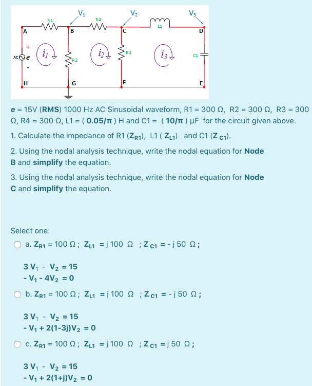 Solved E 15v Rms 1000 Hz Ac Sinusoidal Waveform R1 Chegg Com