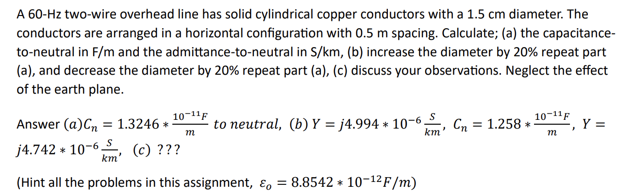 Solved A 60-Hz two-wire overhead line has solid cylindrical | Chegg.com