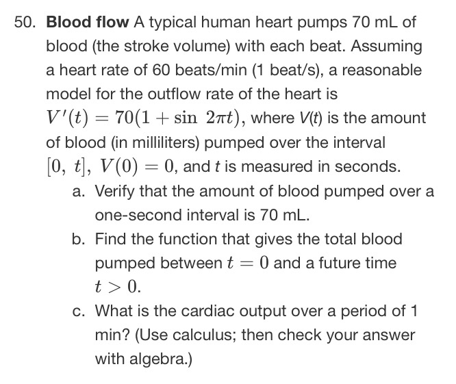 Solved 50. Blood flow A typical human heart pumps 70 mL of | Chegg.com