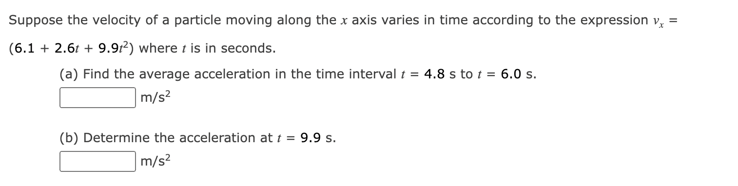 Solved Suppose the velocity of a particle moving along the x | Chegg.com