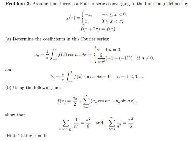 Solved Problem 3. Assume that there is a Fourier series | Chegg.com