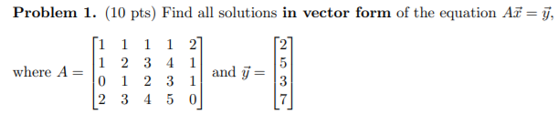 Solution Vector Simple Solved Problem 1. (10 pts) Find all solutions in vector form | Chegg.com