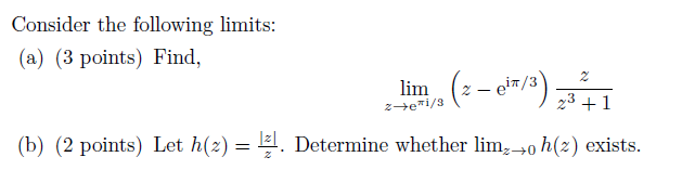 Solved Consider the following limits: (a) (3 points) Find, | Chegg.com