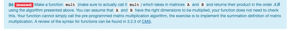 Solved (b) (assessed) Make a function mult (make sure to | Chegg.com