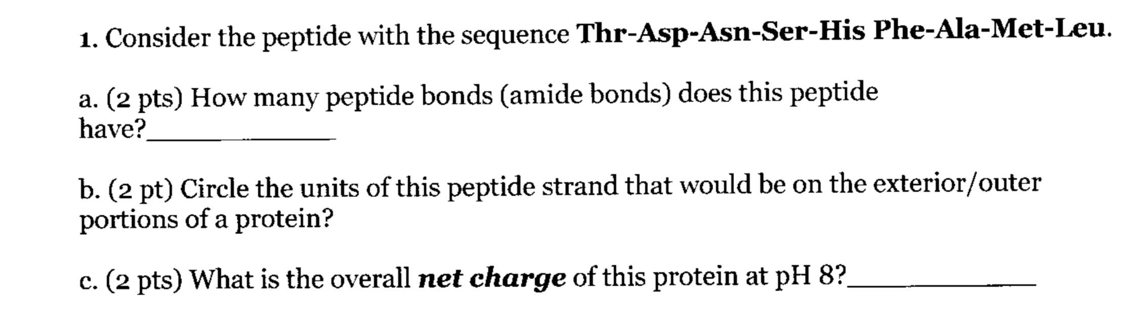 Solved 1. Consider The Peptide With The Sequence | Chegg.com