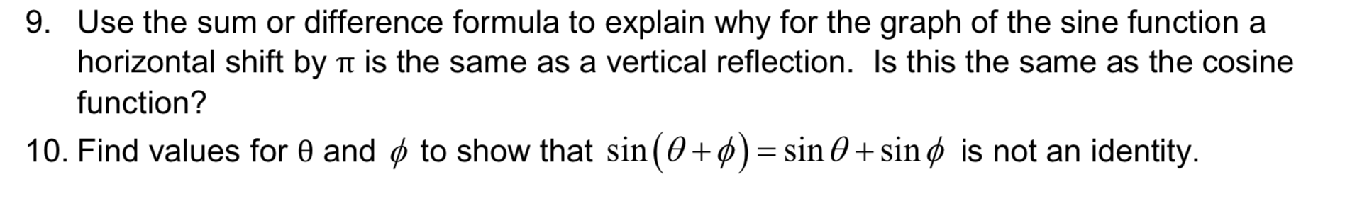 Solved 9. Use the sum or difference formula to explain why | Chegg.com