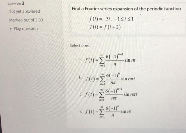 Solved Question 3 Not yet answered Marked out of 3.00 p Flag | Chegg.com