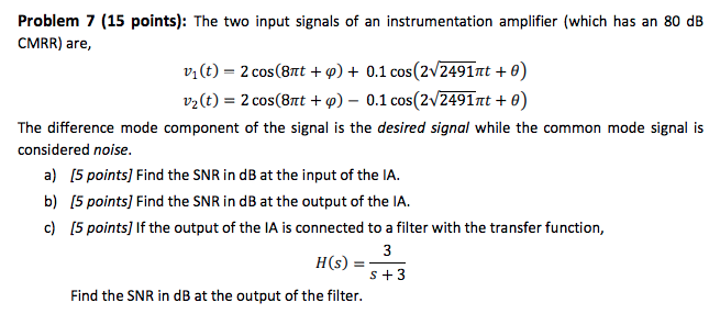Solved Problem 7 (15 points): The two input signals of an | Chegg.com