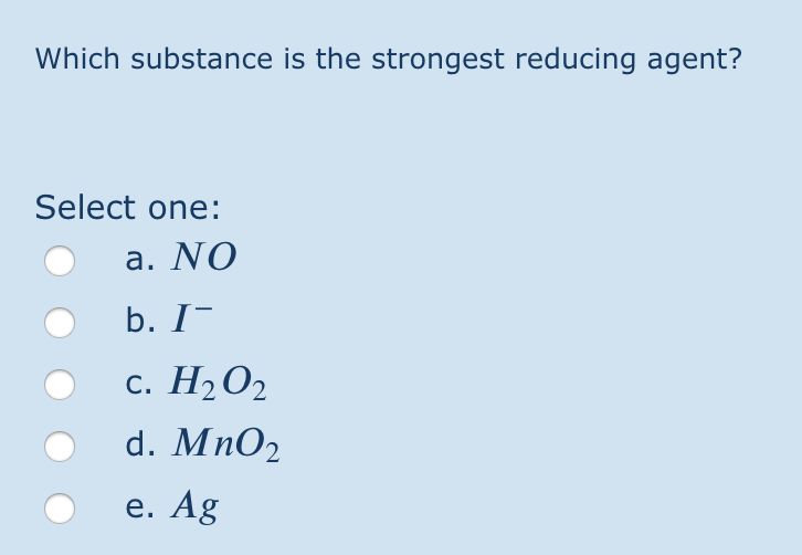 Strong Reducing Solved Which substance is the strongest reducing agent? | Chegg.com