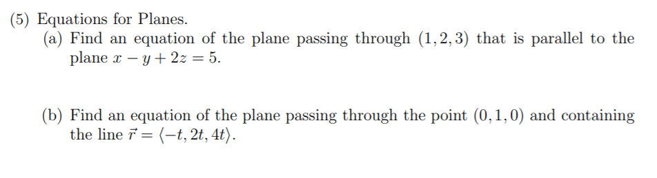 Solved (5) Equations for Planes. (a) Find an equation of the | Chegg.com