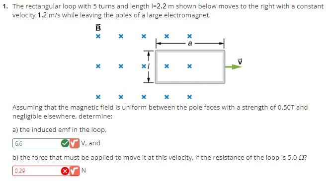Solved 1. The rectangular loop with 5 turns and length l=2.2 | Chegg.com