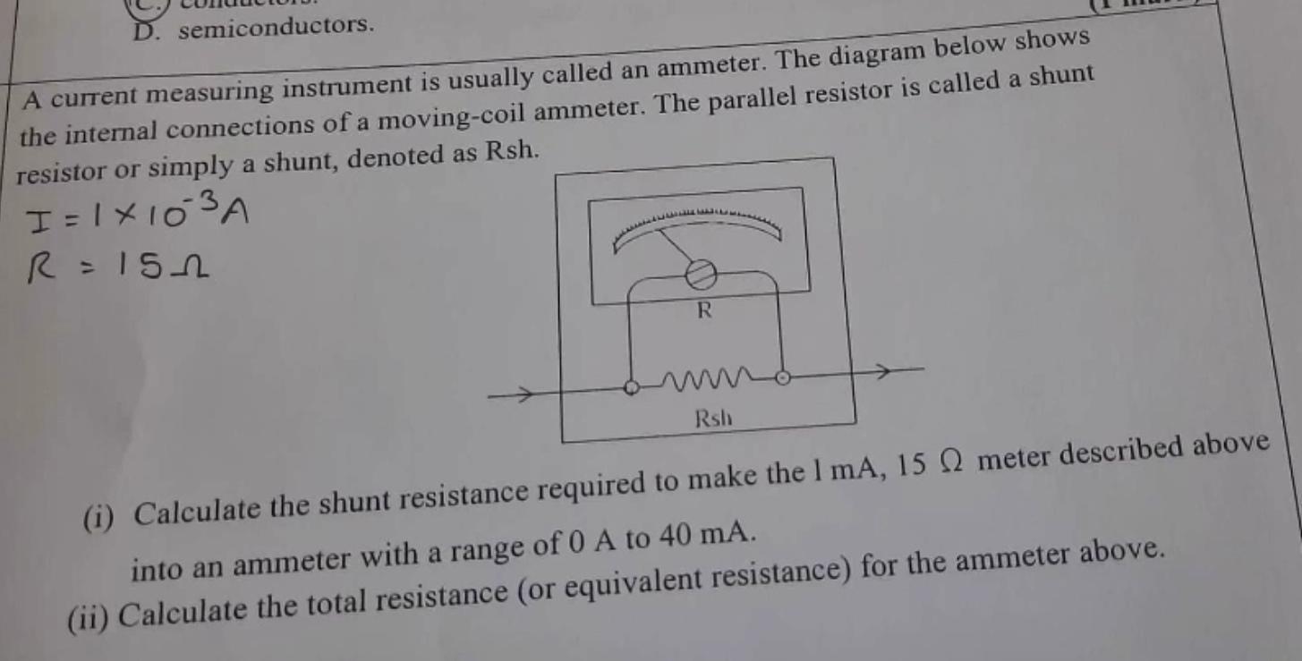 Solved D. semiconductors. A current measuring instrument is