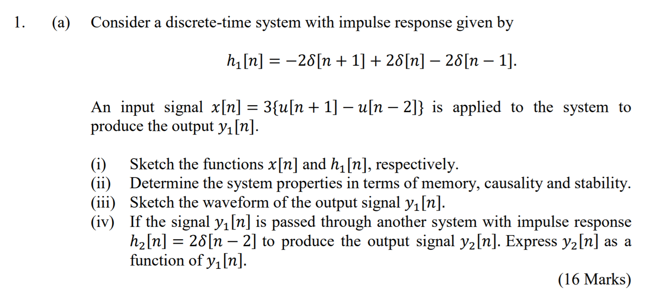 Solved 1. (a) Consider a discrete-time system with impulse | Chegg.com