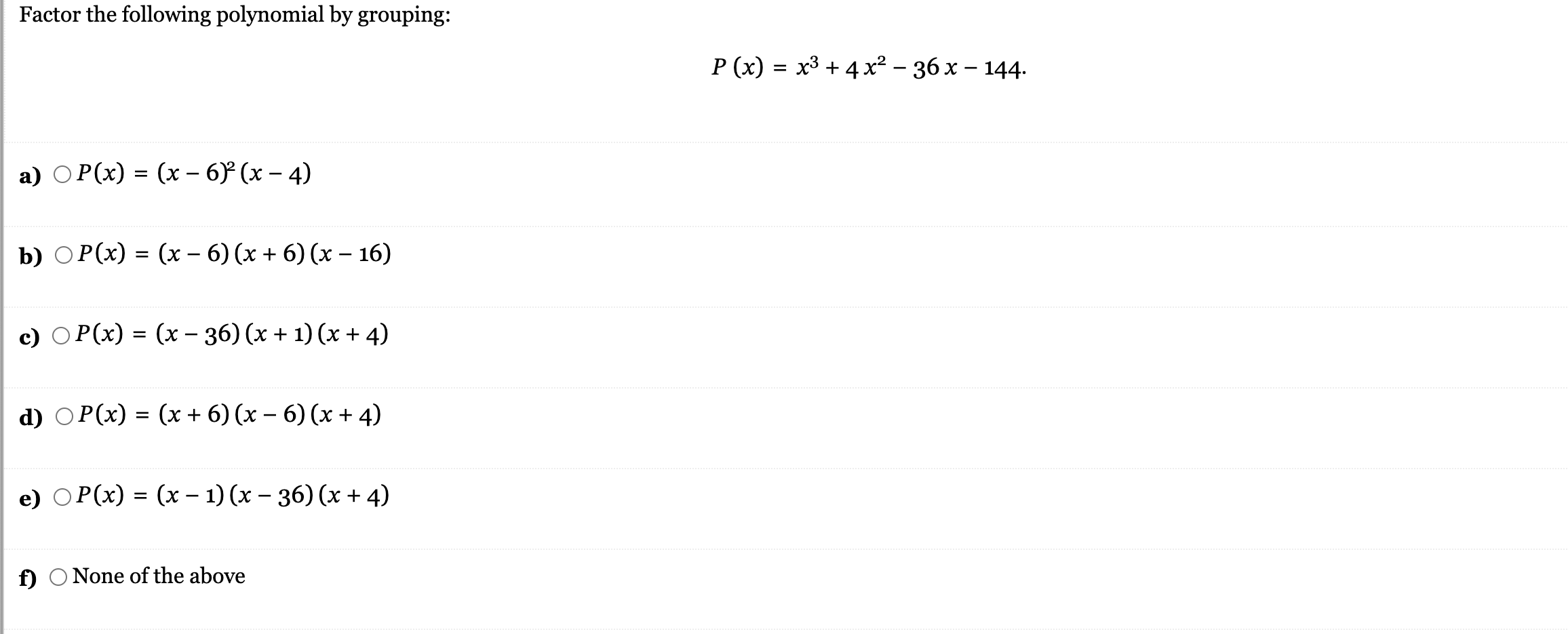 Solved Factor The Following Polynomial By Grouping 7250