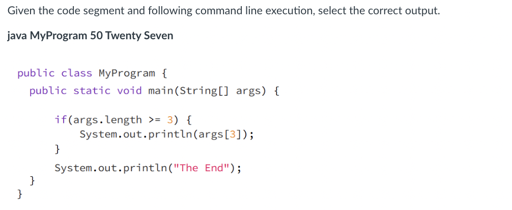 Solved Given the code segment and following command line | Chegg.com