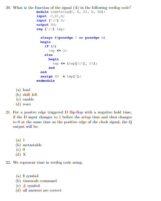 Solved 20. What is the function of the signal (A) in the | Chegg.com