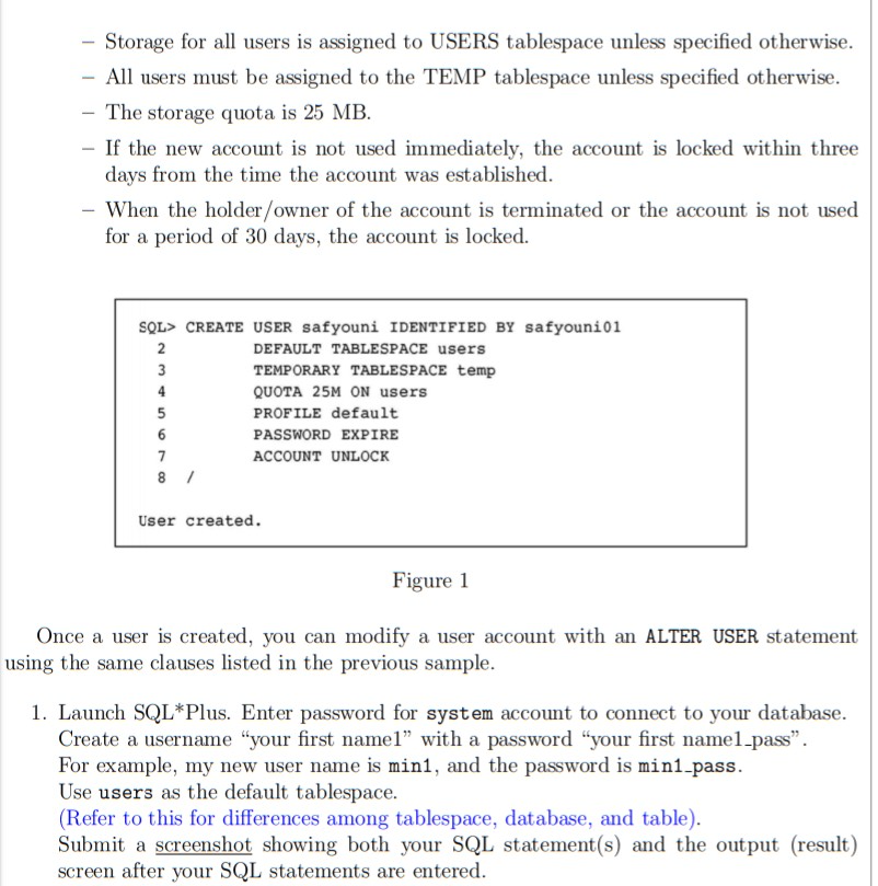 create user username identified by password default tablespace