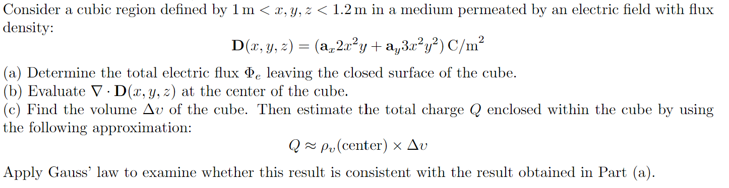 Solved Consider a cubic region defined by 1 m